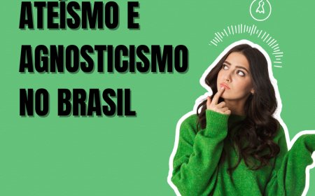 Ateísmo e Agnosticismo no Brasil: Reflexões sobre a Razão e a Laicidade